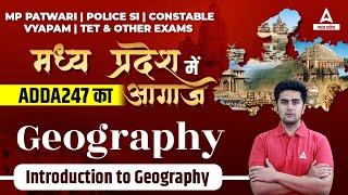 Geography Introduction Class | Upcoming Strategy For MP Exams  | All MP Competitive Exams | ADDA247