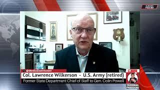 COL. Lawrence Wilkerson  : Does NATO Want Ukraine?