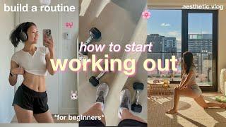 how to *actually* start working out (from a lazy girl)  tips, mindset motivation, aesthetic vlog