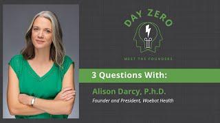 3 Questions with Alison Darcy, P.h.D., Founder and President, Woebot Health