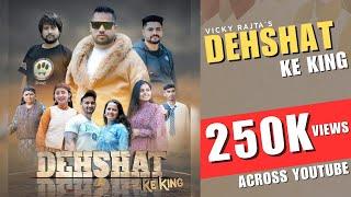 DEHSHAT Ke KING | Vicky Rajta ft. Shiwani Thakur | Novin Joshi | Aru Films | New Himachali song 2024