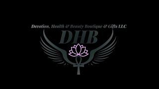 DHB: Devotion, Health & Beauty Anthem