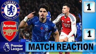 Martinelli & Neto On Target !!! Chelsea 1 - 1 Arsenal | Match Reaction !!!