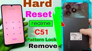 Realme Mobile Ka Pattern Lock Kaise Tode | Realme C51 Hard Reset | RMX 3830 pattern unlock