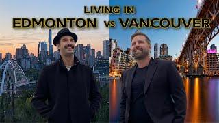 Living In Edmonton VS Vancouver[EVERYTHING YOU NEED TO KNOW]