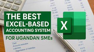 The Best Excel-Based Accounting System for Ugandan SMEs | Geotech ICT Consulting, Kampala - Uganda 