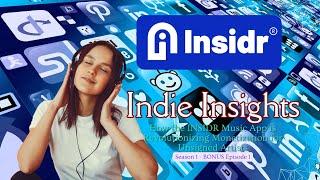 S1BE1 - How the INSIDR Music App is Revolutionizing Monetization for Unsigned Artists - #podcast