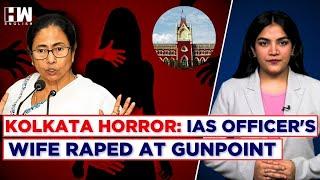 "IAS Officer's Wife Raped At Gunpoint: Calcutta HC Raps WB Police For Mishandling Probe | Kolkata"