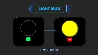 Creating a Bulb On/Off Project using Javascript | HTML | CSS