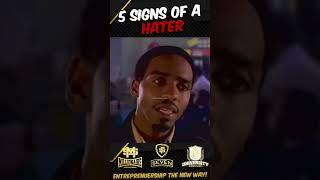 5 Signs Of A Hater!!