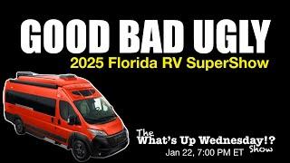 FLORIDA RV SUPERSHOW Good, Bad, Ugly on What’s Up Wednesday!? Show