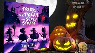 Kids Picture Book read aloud: TRICK OR TREAT ON SCARY STREET | Halloween read aloud | Bedtime Story