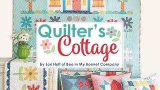 Quilter’s Cottage Book Trailer | Lori Holt and It's Sew Emma | Fat Quarter Shop