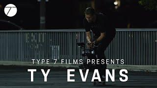 Legendary Director Ty Evans On The Art Of Skate Filmmaking • A Type 7 Film