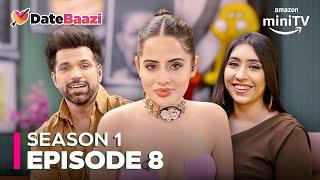 Datebaazi Season 1 Episode 8 | New Urfi Javed Reality Show 2024 | Amazon miniTV