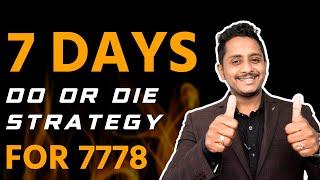 7 Days Do or Die Strategy for 7778 | How to Crack IELTS Exam | Skills IELTS