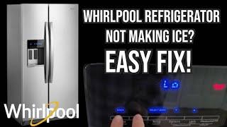 Whirlpool Fridge NOT making ICE? EASY FIX! Model: WRS571CIHZ01 - Side by Side REFRIGERATOR Stainless