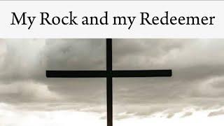 Psalms 19 and 32: The Lord is My Rock and My Redeemer