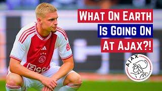 What On Earth Is Going On At Ajax?