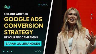 Sell Out With This Google Ads Conversion Strategy in your PPC Campaigns