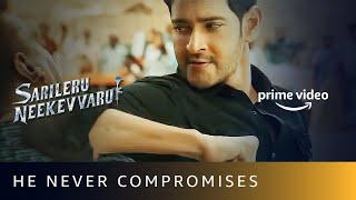 Mahesh Babu Never Compromises | Sarileru Neekevvaru | Amazon Prime Video