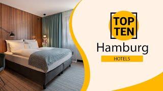 Top 10 Best Hotels to Visit in Hamburg | Germany - English