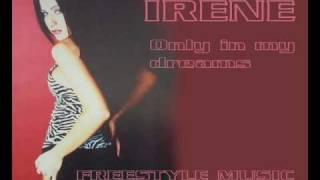 Irene - Only in my dreams