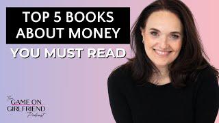 Top 5 Money Books for Financial Literacy