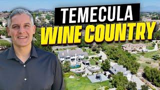 Temecula Wine Country | Moving to Temecula | Temecula Real Estate