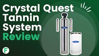 Crystal Quest Tannin Whole House Water Filter System Review