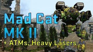 Mad Cat MK II + New Clan Tech - MechWarrior Online