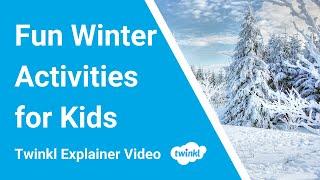 Fun Winter Activities for Kids