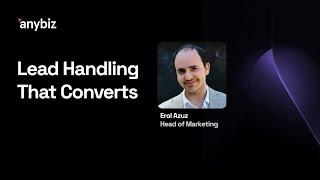 Lead Handling That Counts: Smart Strategies for More Leads | AnyBiz.io Webinar