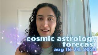 Cosmic Astrology Forecast Aug 18-24, 2024: Aquarius Full Moon