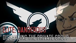 Elite: Dangerous - Disbanding the ChaosWulff Private Group