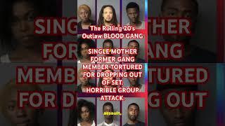 ROLLING 20’s OUTLAW BLOOD GANG|MOM Joins Gang Child And MOM Become Victims DP#crime#coke#mafiagang