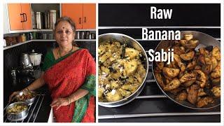 2 Types Raw Banana Sabji !!       South Indian!!  No onion No garlic!!