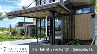 Explore Resort-Style Amenities at The Hub at Skye Ranch | Sarasota, Florida