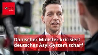 Dänischer Minister hofft, dass Deutschland sein knallhartes Asyl-Modell kopiert