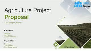 Agriculture Project Proposal PowerPoint Presentation Slides