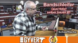 Bandschleifer aus Holz selber bauen #1