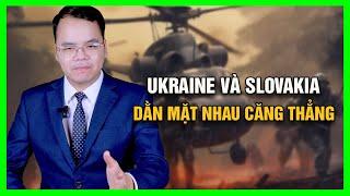 Ukraine Và Slovakia Dằn Mặt Nhau Căng Thẳng || Bàn Cờ Quân Sự