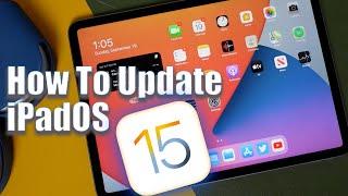 How To Update iPadOS 15 Tutorial - How To Install iPadOS 15 Safely