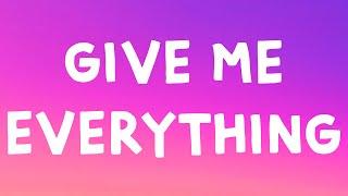 Pitbull - Give Me Everything (Lyrics) Feat. Ne Yo, Afrojack, Nayer