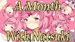 A Month With Natsuki: The Full Month (Doki Doki Literature Club Fan Story)