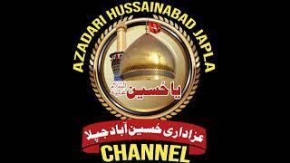 Live streaming of AZADARI HUSSAINABAD JAPLA