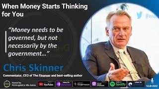 When Money Starts Thinking for You with Chris Skinner | Fintech Daydreaming S10E02