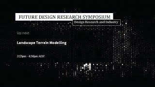 Future Design Research Symposium - Landscape Terrain Modelling