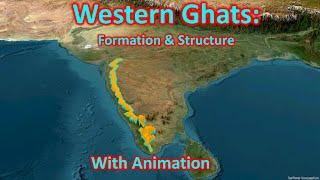 Western Ghats: Formation, structure and composition with animation  | UPSC (CSE)