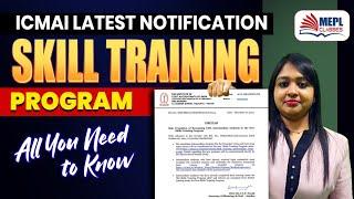 ICMAI IMPORTANT CIRCULAR  Skill Training Program 2024 | MEPL - Divya Agarwal Mam